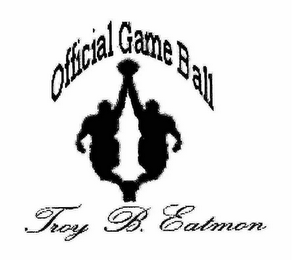OFFICIAL GAME BALL TROY B. EATMON logo