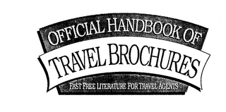 OFFICIAL HANDBOOK OF TRAVEL BROCHURES FAST FREE LITERATURE FOR TRAVEL AGENTS logo