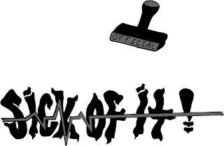 OFFICIAL SICK OF IT! logo