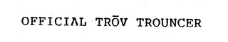 OFFICIAL TROV TROUNCER logo