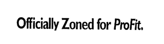 OFFICIALLY ZONED FOR PROFIT. logo