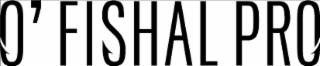 O'FISHAL PRO logo