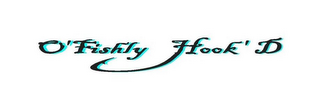 O'FISHLY HOOK'D logo