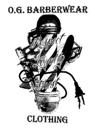 O.G. BARBERWEAR CLOTHING RESPECT LOYALTY TRUST logo