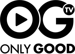 OG TV ONLY GOOD logo