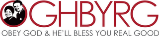 OGHBYRG PRODUCTIONS "OBEY GOD HE'LL BLESS YOU REAL GOOD" logo