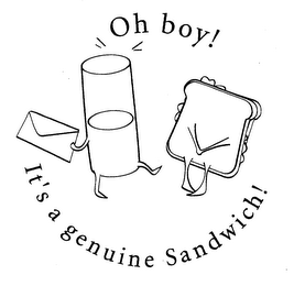 OH BOY! IT'S A GENUINE SANDWICH! logo