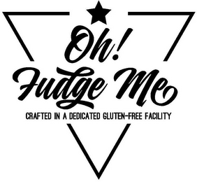 OH! FUDGE ME CRAFTED IN A DEDICATED GLUTEN-FREE FACILITY logo