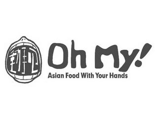 OH MY! ASIAN FOOD WITH YOUR HANDS logo