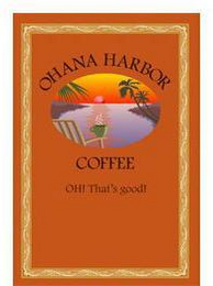 OHANA HARBOR COFFEE OH! THAT'S GOOD! logo