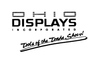 OHIO DISPLAYS INCORPORATED TOOLS OF THETRADE SHOW! logo