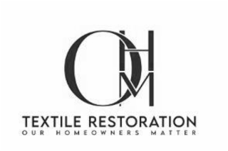 OHM TEXTILE RESTORATION OUR HOMEOWNERS MATTER logo