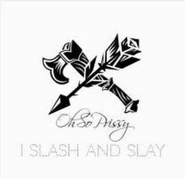 OHSO PRISSY , I SLASH AND SLAY. logo