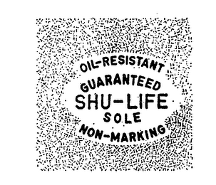 OIL-RESISTANT GUARANTEED SHU-LIFE SOLE NON-MARKING logo