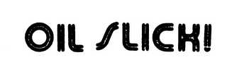 OIL SLICK! logo