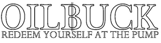 OILBUCK REDEEM YOURSELF AT THE PUMP logo