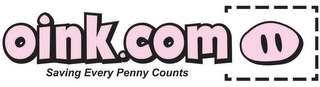 OINK.COM SAVING EVERY PENNY COUNTS