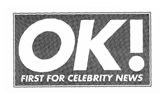 OK! FIRST FOR CELEBRITY NEWS logo