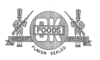OK FOODS FLAVOR SEALED QUALITY GUARDED logo