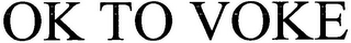 OK TO VOKE logo