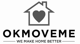 OKMOVEME WE MAKE HOME BETTER logo
