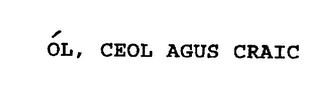 OL, CEOL AGUS CRAIC logo