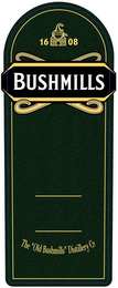 OLD BUSHMILLS BUSHMILLS 1608 THE "OLD BUSHMILLS" DISTILLERY CO. logo