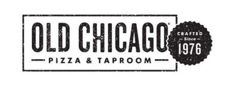 OLD CHICAGO PIZZA & TAPROOM CRAFTED SINCE 1976 logo