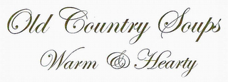 OLD COUNTRY SOUPS WARM & HEARTY logo