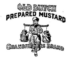 OLD DUTCH PREPARED MUSTARD GRANDFATHERS BRAND logo