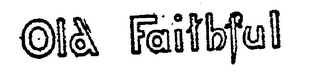 OLD FAITHFUL logo