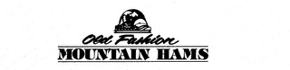 OLD FASHION MOUNTAIN HAMS logo