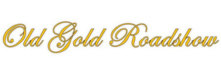 OLD GOLD ROADSHOW logo