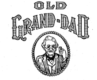 OLD GRAND-DAD