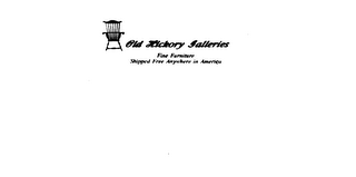 OLD HICKORY GALLERIES FINE FURNITURE SHIPPED FREE ANYWHERE IN AMERICA logo