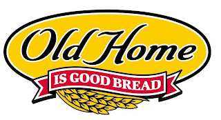 OLD HOME IS GOOD BREAD logo