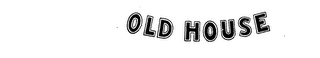 OLD HOUSE logo