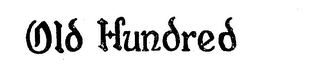 OLD HUNDRED logo