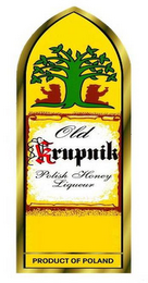 OLD KRUPNIK POLISH HONEY LIQUEUR PRODUCT OF POLAND logo
