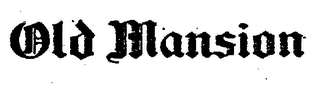 OLD MANSION logo