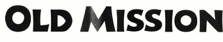 OLD MISSION logo
