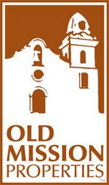 OLD MISSION PROPERTIES logo