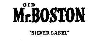 OLD MR. BOSTON "SILVER LABEL" logo