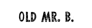 OLD MR.B. logo