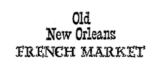 OLD NEW ORLEANS FRENCH MARKET logo