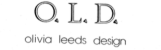 O.L.D. OLIVIA LEEDS DESIGN logo