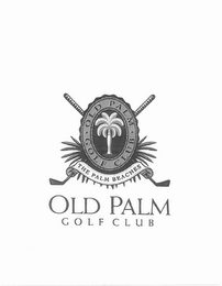 OLD PALM GOLF CLUB THE PALM BEACHES OLD PALM GOLF CLUB logo