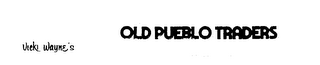 OLD PUEBLO TRADERS VICKI WAYNE'S logo