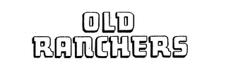 OLD RANCHERS logo