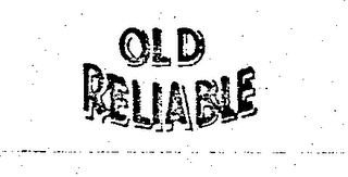 OLD RELIABLE logo